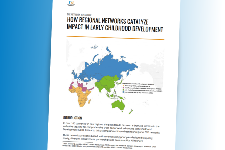 The Network Advantage: How Regional Networks Catalyze Impact in Early Childhood Development