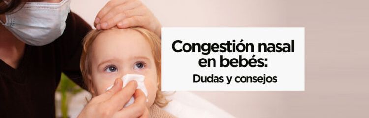 Nasal congestion in babies