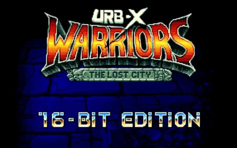 Logo di UrbX Warriors: The Lost City 16-bit Edition su sfondo scuro, copyright Brazen Gameplay 2026.
