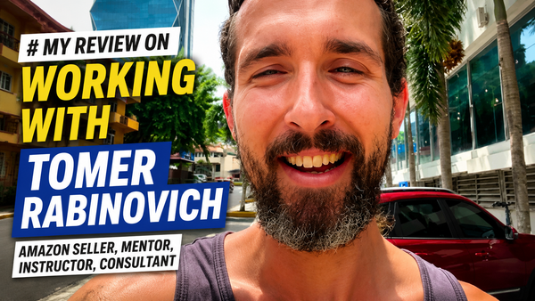 Working with Tomer Rabinovich: Amazon Seller & Consultant Review