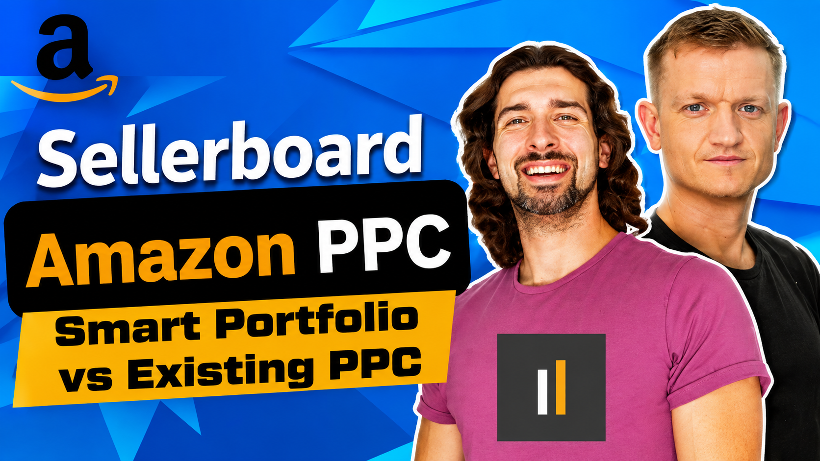 Sellerboard Smart Portfolio vs Existing Amazon PPC: What To Do?