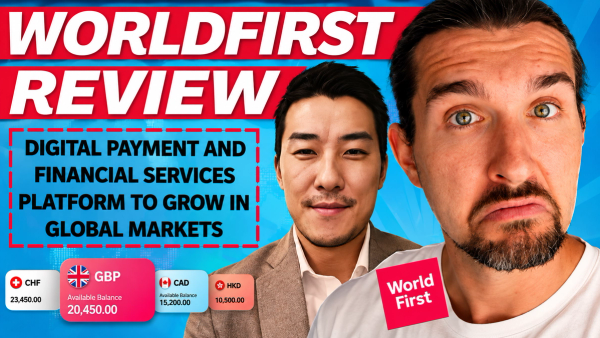 WorldFirst Review - One-Stop Global Payments & Finance Platform for E-commerce