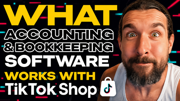 What Accounting & Bookkeeping Software Works Best With TikTok Shop