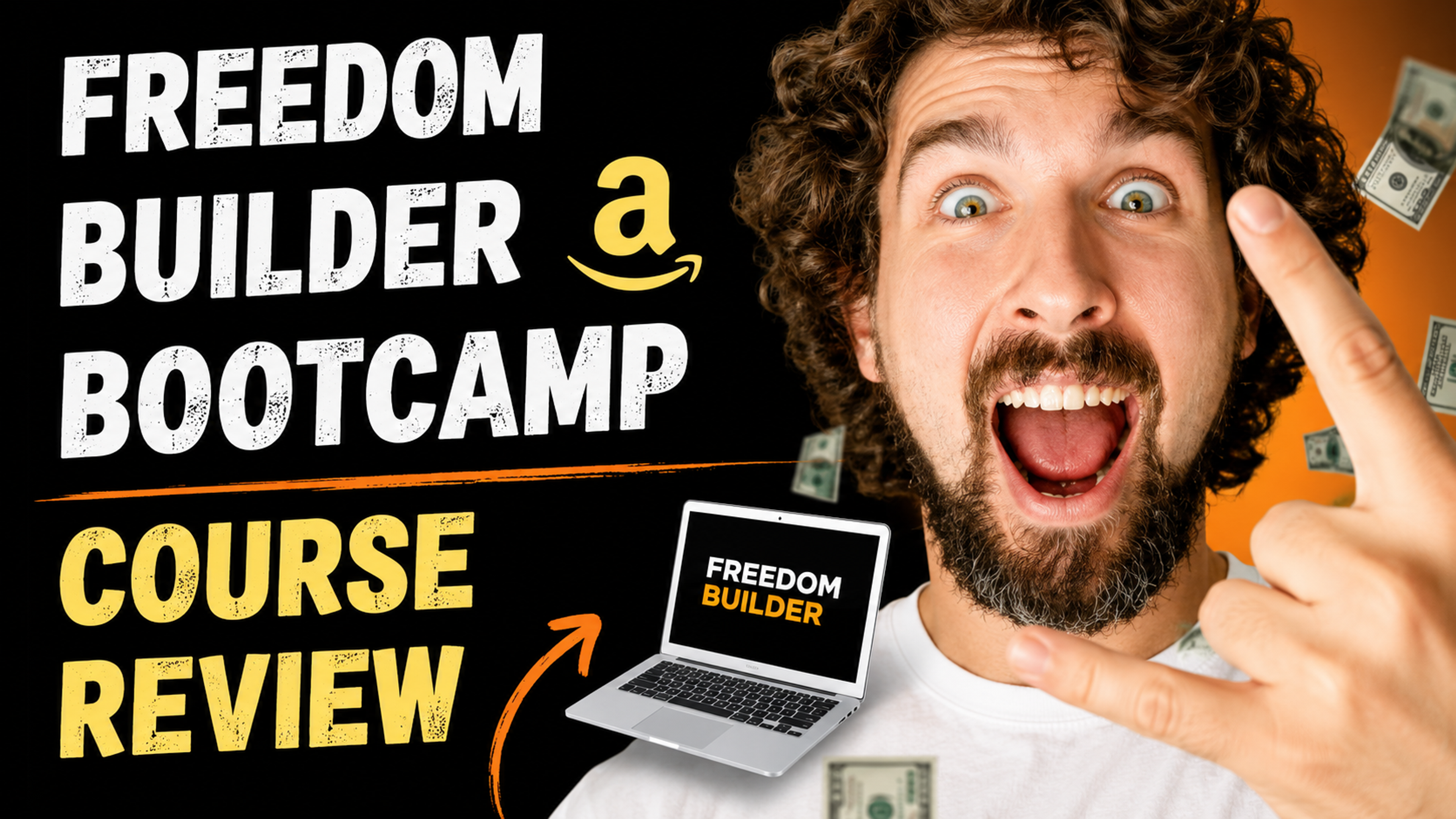 Freedom Builder Bootcamp Course Review (Great Or Sucks?)