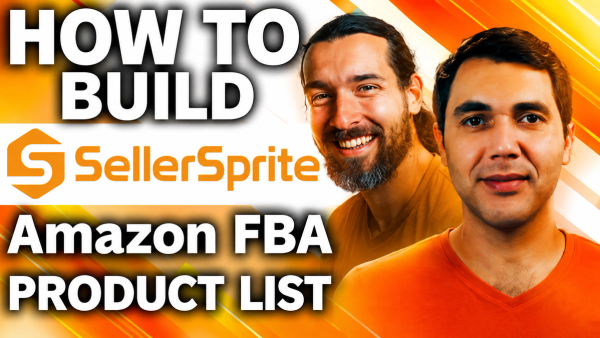 How to Build an Amazon FBA Product List with SellerSprite