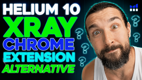 Is There Any Decent Helium 10 Xray Chrome Extension Alternative & Competitor?