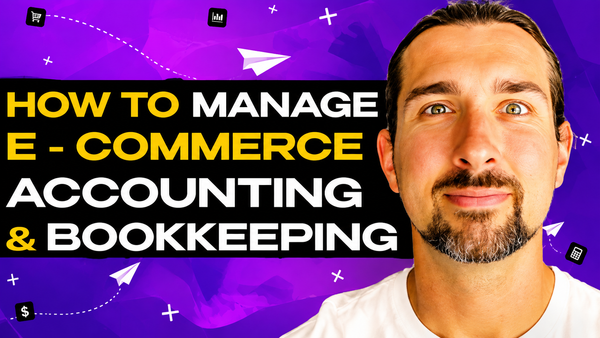 How To Manage Ecommerce Business Accounting & Bookkeeping?