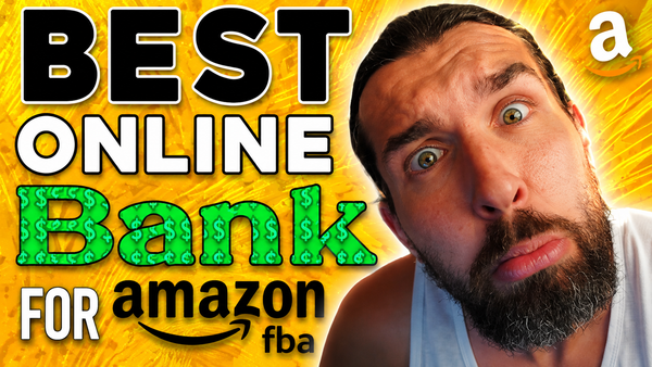 Best Online Banks For Amazon FBA Sellers