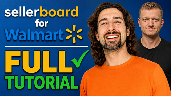 Guide to Sellerboard for Walmart Sellers: Profit Tracking