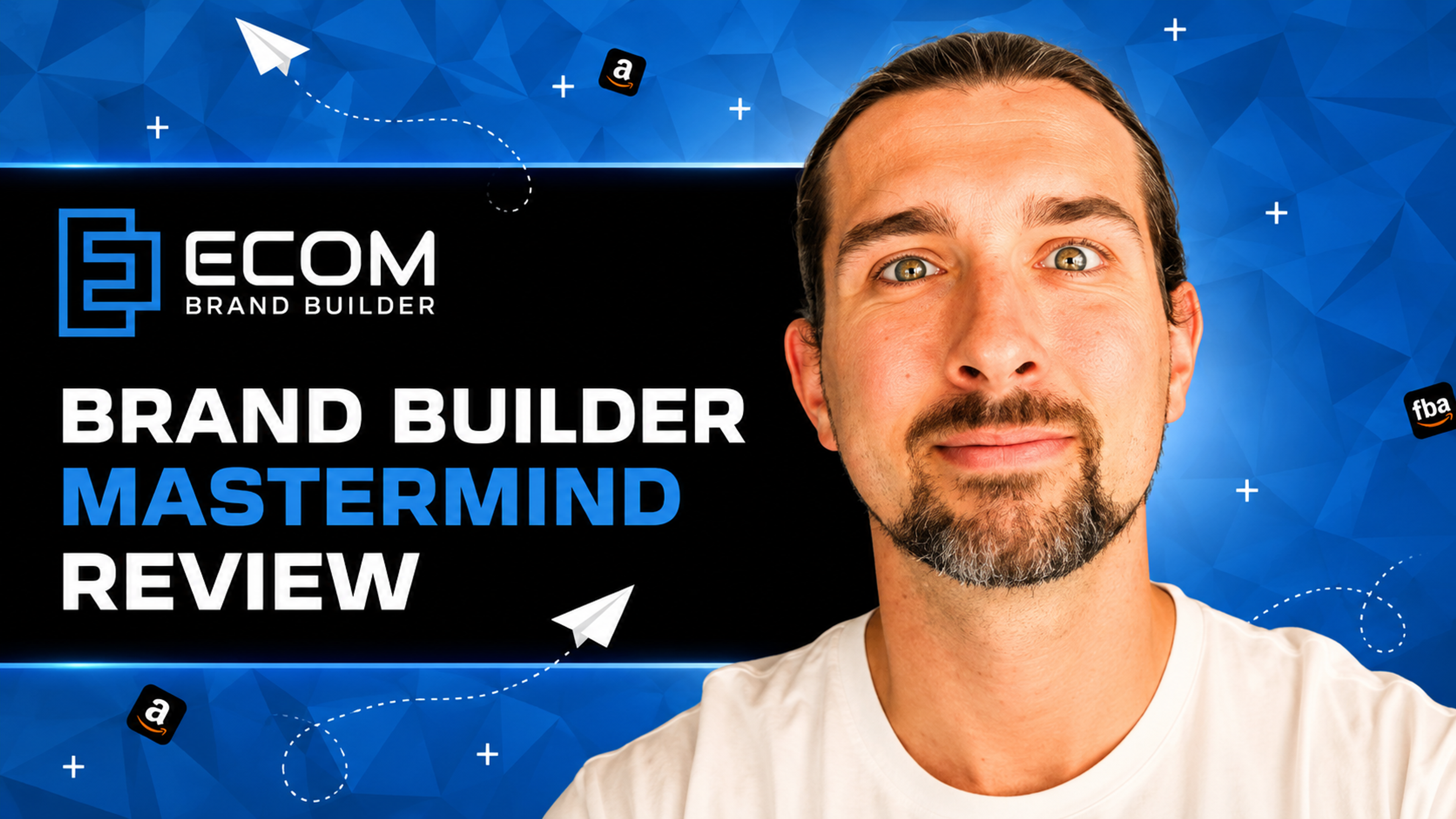 An In-depth Look At Ecom Brand Builder Mastermind – Is It Worth Your Time