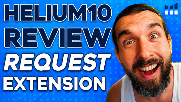Helium 10 Review Request Extension Free Download (Helium 10 Seller Assistant)