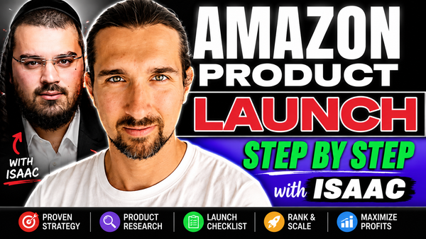 How to Launch a Product on Amazon: Tips from Isaac Gross From IG PPC
