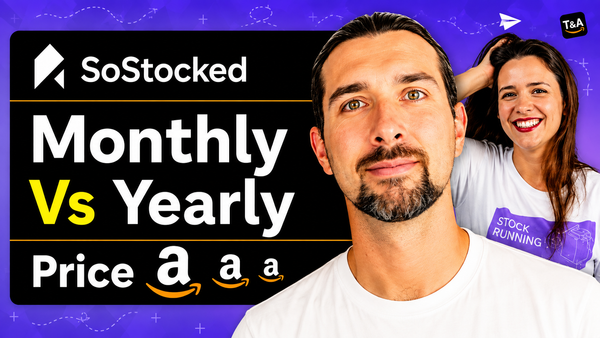 SoStocked Pricing: Monthly vs Yearly Price Plans for Amazon Sellers