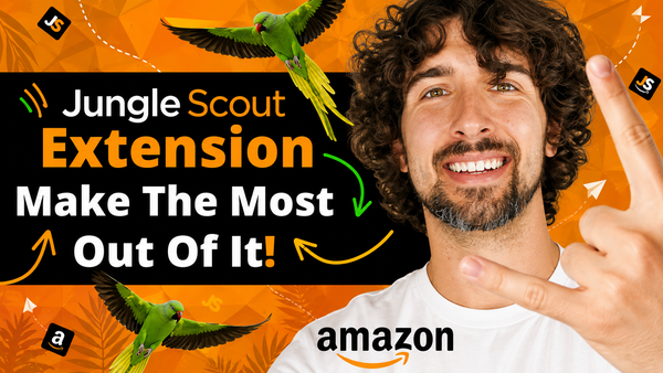 How To Use The Jungle Scout Extension - Get, Download, Install & Add