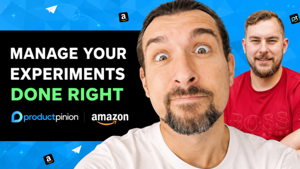 How To Make The Most Out Of Amazon Manage Your Experiments With ProductPinion