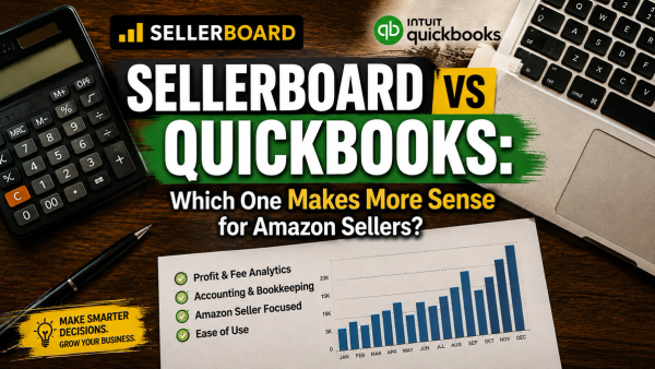 Sellerboard vs QuickBooks Online: Which One Makes More Sense for Amazon