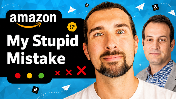 How I Screwed Up As An Amazon Seller (And How To Fix It)