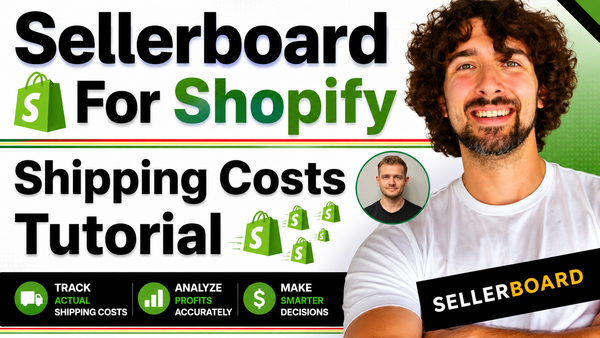 Setting Up and Managing Shipping Costs in Sellerboard for Shopify