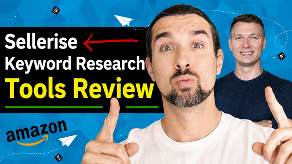 Amazon Keyword Research In-Depth Training (With Sellerise Keyword Tools)