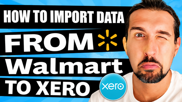 How To Import Data From Walmart To Xero - Best Integration Software