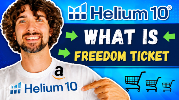 What Is The Helium 10 Freedom Ticket Course?