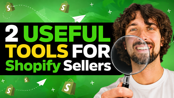 Top 2 Must-Have Tools for Shopify Sellers With Free Trials & Tutorials