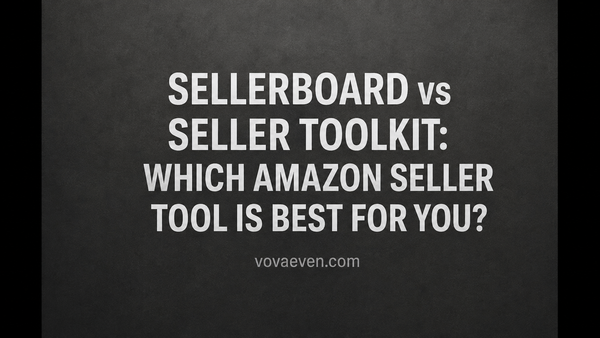 Sellerboard vs SellerToolKit Review: Which Amazon Seller Tool Is Best for