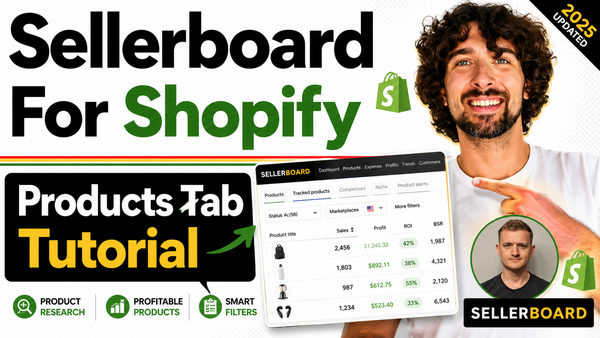 Sellerboard for Shopify - Products Page Dashboard Tutorial