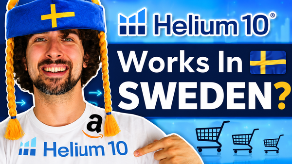Find Out Which Helium 10 Tools Work for Amazon Sellers in Sweden