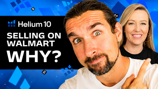 7 Perks of Selling on Walmart - Tips from Helium 10 Expert