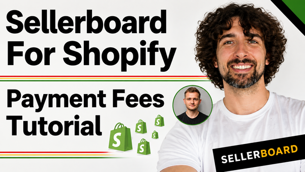 Sellerboard For Shopify - Payment Fees Tutorial - Organize Payment Fees