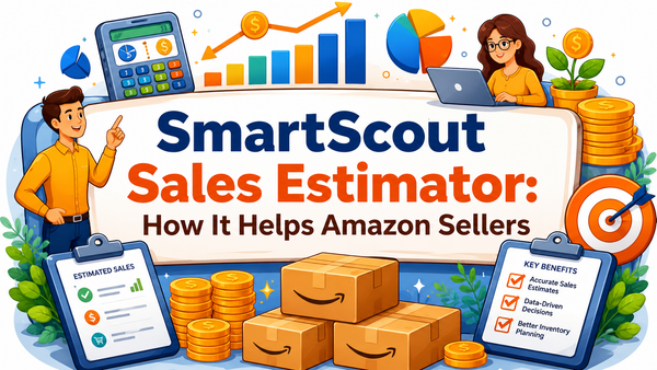 SmartScout Sales Estimator: Estimate Amazon Product Sales Easily