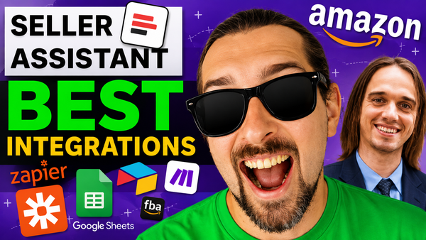 Best Amazon Seller Integrations with Seller Assistant