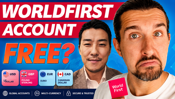 Is Signing Up for a WorldFirst Bank Account Really Free?