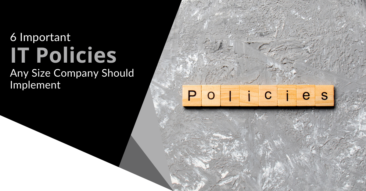 6 Important IT Policies Every Idaho Business Should Have in Writing