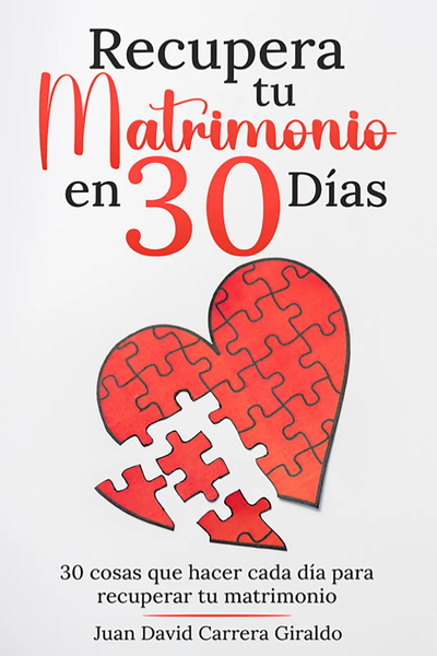 Recupera tu matrimonio en 30 días