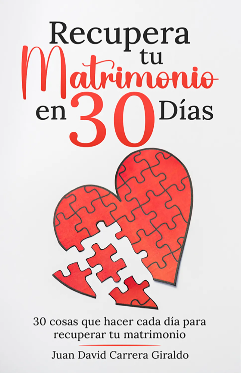 Portada de «Recupera tu matrimonio en 30 días»