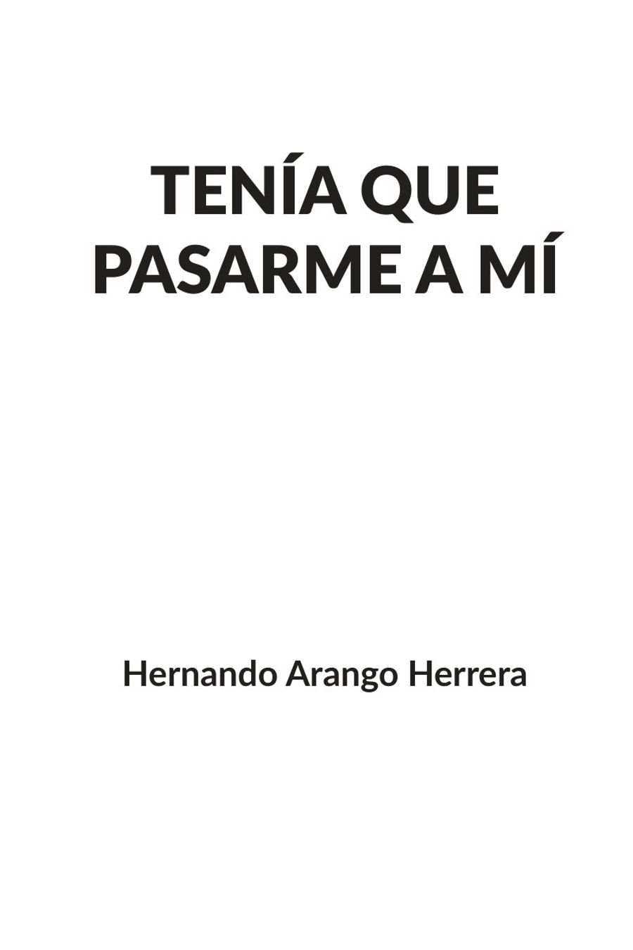 Página 1 de «Tenia Que Pasarme A Mi»: portadilla