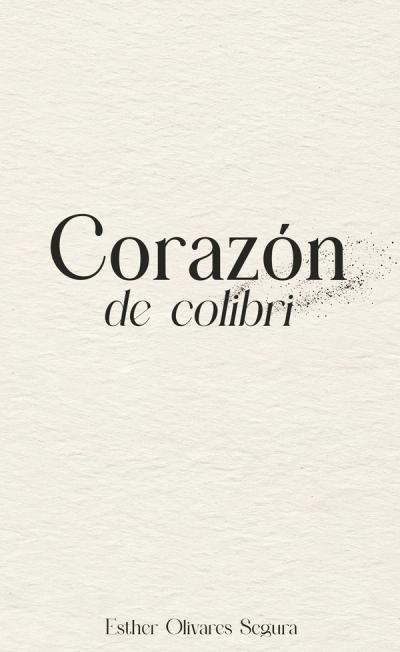 Portada de «Corazón de colibrí»