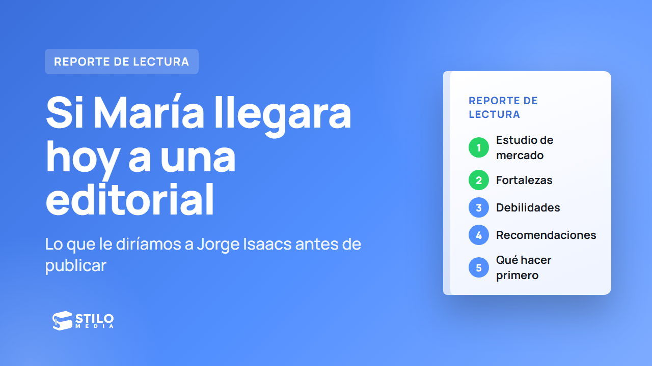 Si María llegara hoy a una editorial: así sería su reporte de lectura