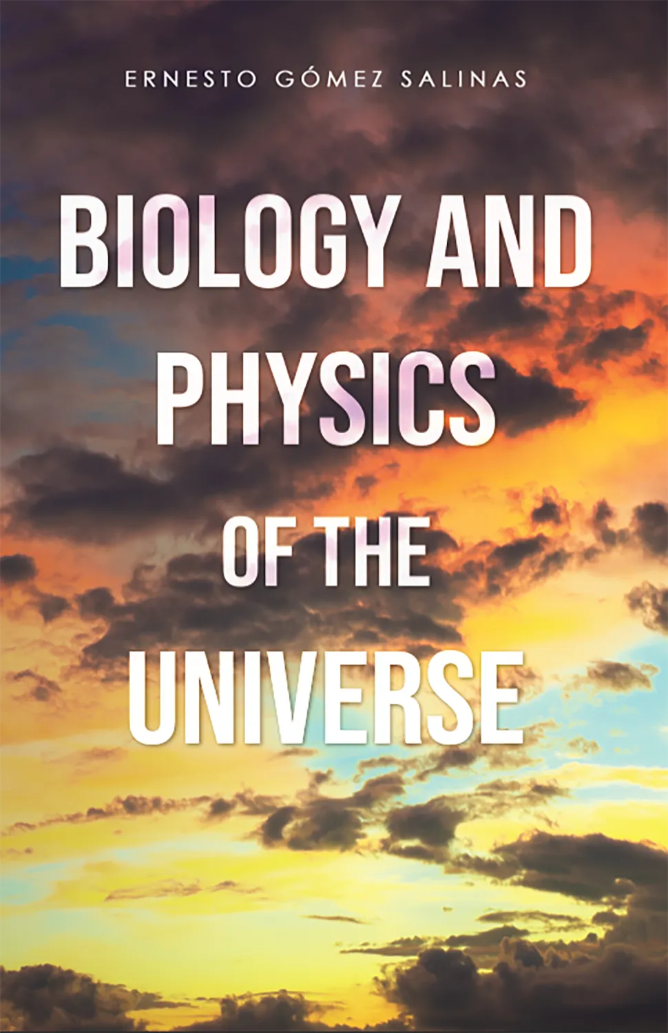 BIOLOGY AND PHYSICS OF THE UNIVERSE
