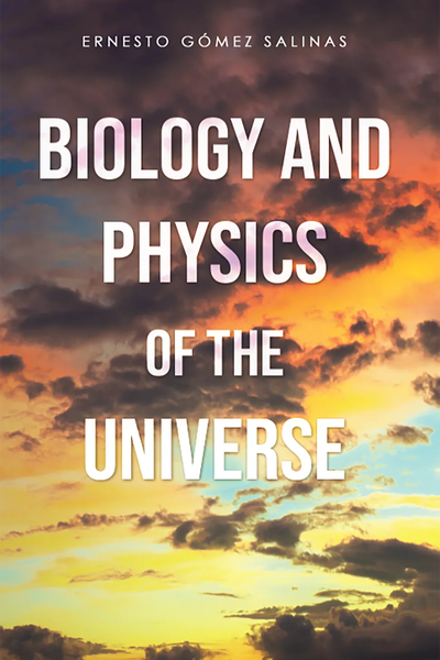 BIOLOGY AND PHYSICS OF THE UNIVERSE