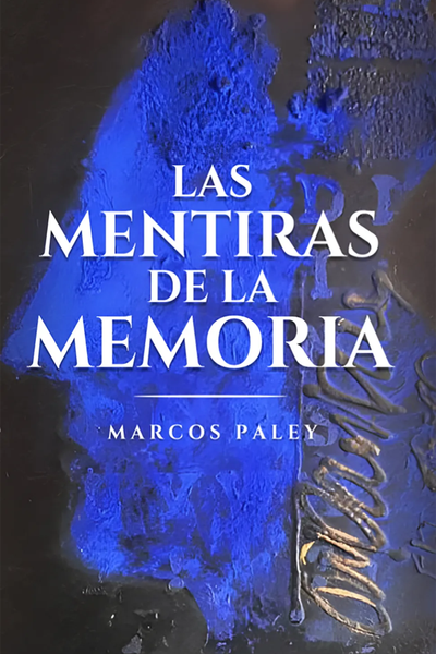 Las mentiras de la memoria