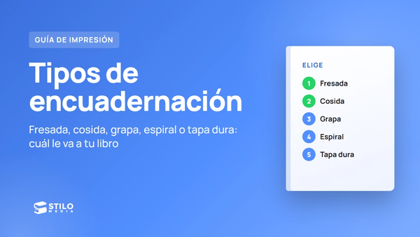 Tipos de encuadernación de libros: cuál elegir para el tuyo