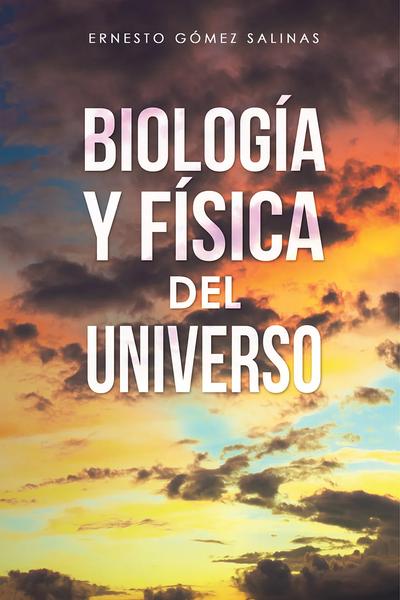 Biología y Física del Universo