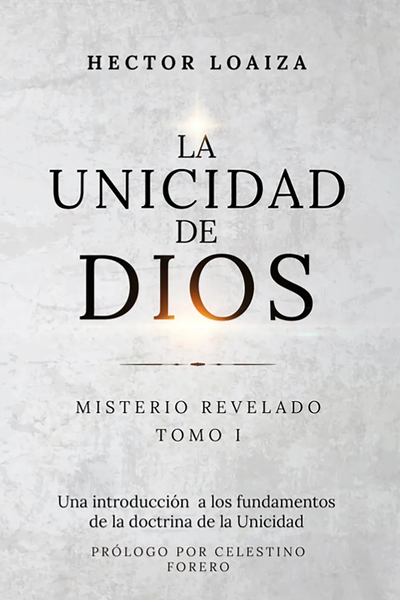 La Unicidad de Dios