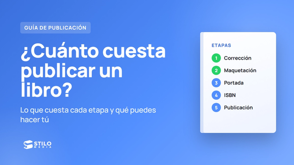 ¿Cuánto cuesta publicar un libro? Precios por etapa