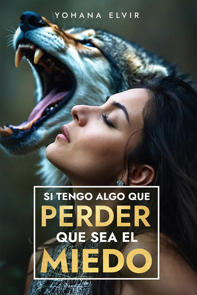 Si tengo algo que perder, que sea el miedo