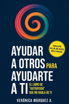 Ayudar a otros para ayudarte a ti