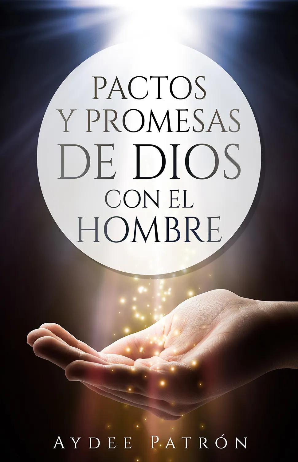 Pactos y promesas de Dios con el hombre